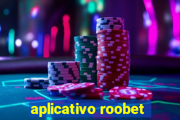 aplicativo roobet